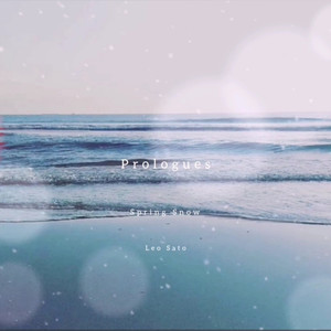 Prologue -Spring snow-