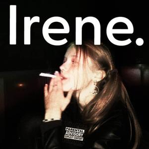 Irene. (Explicit)