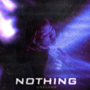 Nothing (Explicit)