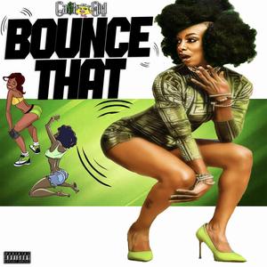 Bounce That (Explicit)
