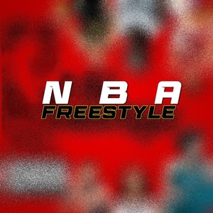 NBA Freestyle (Explicit)