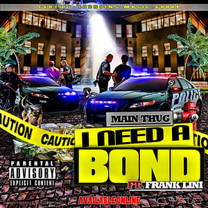 I Need a Bond (feat. Frank Lini)