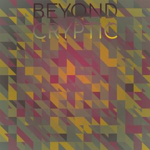 Beyond Cryptic