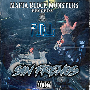 Sin Frenos (feat. F.D.L) (Explicit)