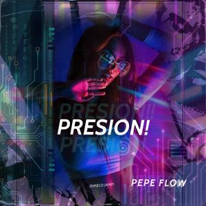 PRESION (feat. DIMELO JAMPI) (Explicit)
