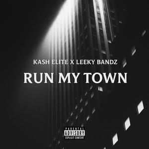 Run My Town (Explicit)