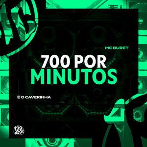 700 Por Minutos (Explicit)