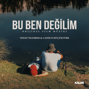 Bu Ben Değilim (Orijinal Film Müziği)