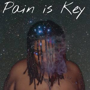 Pain is Key (Explicit)