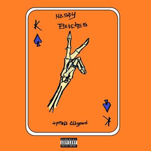 Nasty ******* (Explicit)