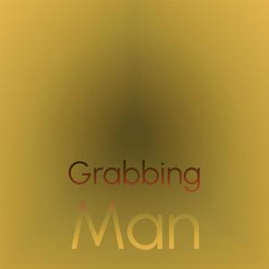 Grabbing Man
