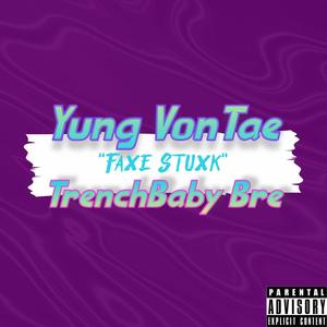 Faxe Stuxk (feat. TrenchBaby Bre) [Explicit]