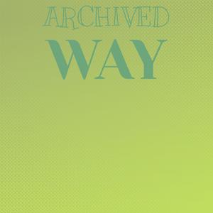 Archived Way