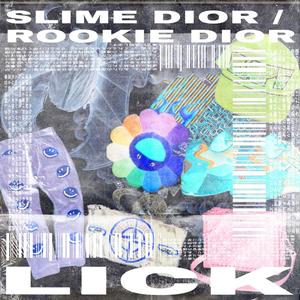 Lick(feat. $limedior) (Explicit)