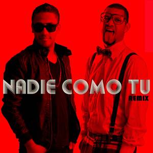 Nadie Como Tu (Remix)