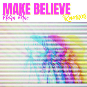 Make Believe (Callum Stack Remix)