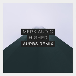 Higher (Aurbs Remix)