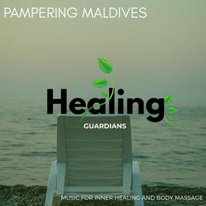 Pampering Maldives - Music for Inner Healing and Body Massage