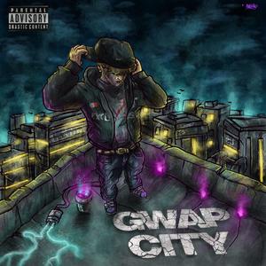 Gwap City (Explicit)