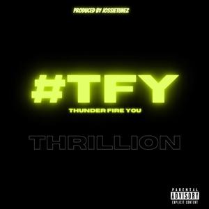 TFY (Thunder Fire You) (Explicit)