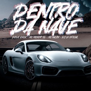 Dentro da Nave (Explicit)