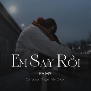 Em Say Rồi