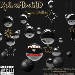 Black Balled (feat. RellPBeatz) (Explicit)