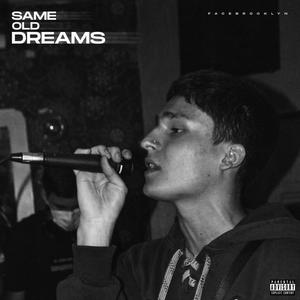 Same Old Dreams (Explicit)