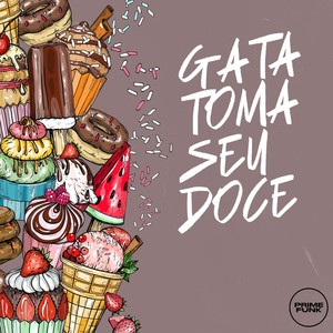 GATA TOMA SEU DOCE (Explicit)