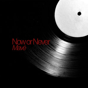 Now or Never