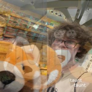 taunt (Explicit)