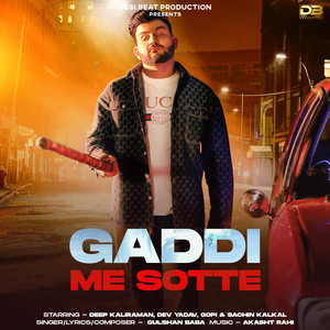 Gaddi Me Sotte