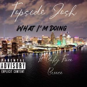 What Im Doing (feat. BabyFace Breeze) [Explicit]