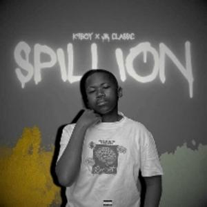 SPILLION (feat. JR Classic) (Explicit)
