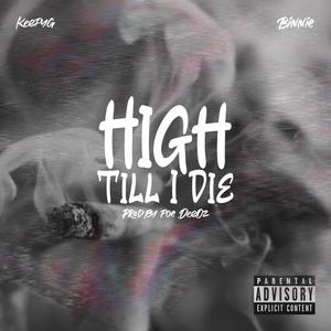 High Till I Die (feat. Foe DeeOz) [Explicit]