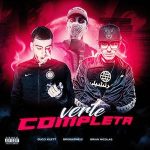 Verte Completa (feat. Brokken612 & Ducci Klett) (Explicit)
