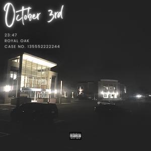 October 3rd (Explicit)