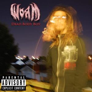 Dead Body Boy (Explicit)
