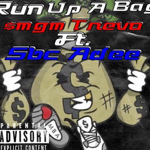 Run Up A bag (Explicit)
