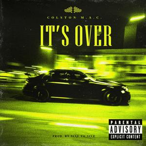 It's Over (Explicit)