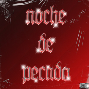 Noche De Pecado (Explicit)