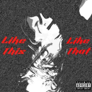 Like This! Like That! (Explicit)