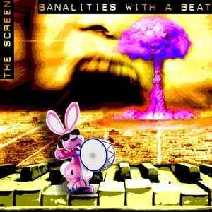 Banalities With A Beat (Explicit)