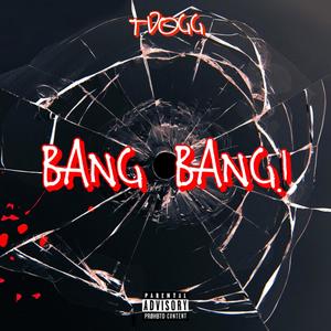 Bang Bang! (Explicit)