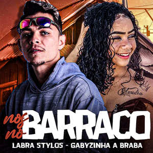 Nós no Barraco (Explicit)