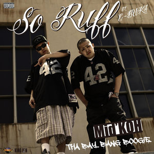 So Ruff -Tha Bay Bang Boogie- feat. E-Buki