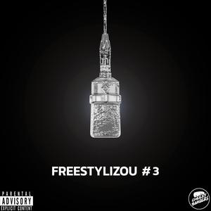 Freestylizou #3 (Explicit)