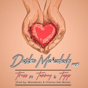 Dankie Ma'Oulady(feat. Tonney & Tapp)
