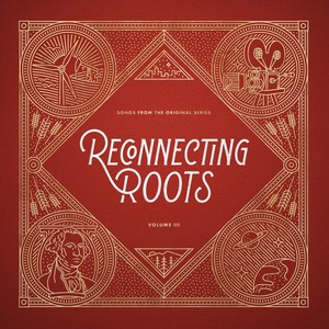 Reconnecting Roots, Vol. 3: Songs from the Original Series