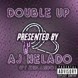 Double Up (feat. KidLando) [Explicit]